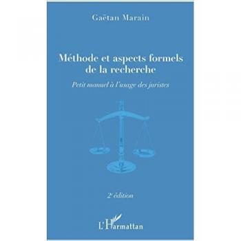 Méthode et aspects formels de la recherche: Petit manuel à l'usage des juristes