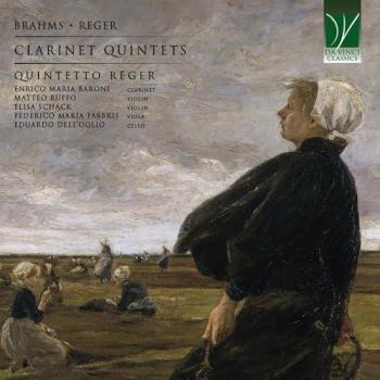 Brahms et Reger : Quintettes clarinette