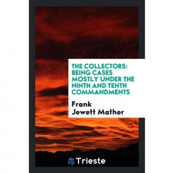 The collectors: being cases mostly under the ninth and tenth commandments