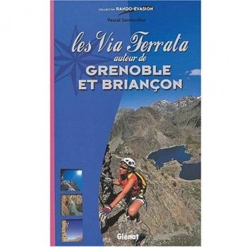 Via ferrata autour de Grenoble et Briançon