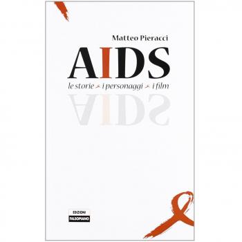 AIDS. Le storie, i personaggi, i film