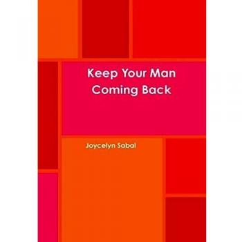 Keep Your Man Coming Back