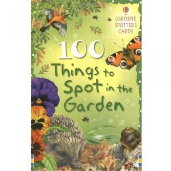 100 Things to Spot in the Garden (Usborne Spotter's Cards)