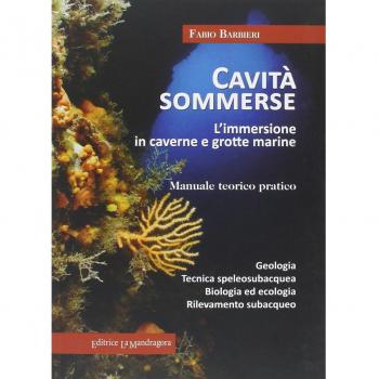 Cavità sommerse. L'immersione in caverne e grotte marine