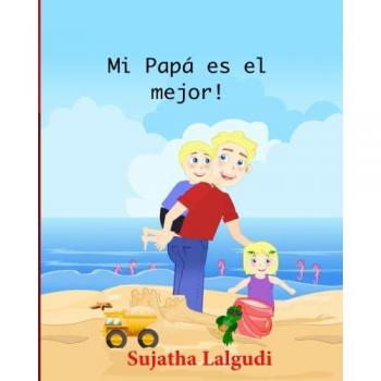 Children's Spanish books: Mi Papa es el mejor: Children's books in Spanish,Libros para niños