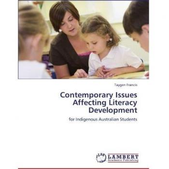 Contemporary Issues Affecting Literacy Development: for Indigenous Australian Students