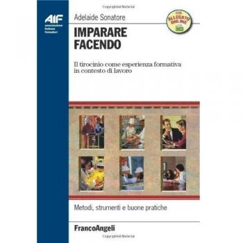 Imparare facendo. Il tirocinio come esperienza formativa in contesto di lavoro