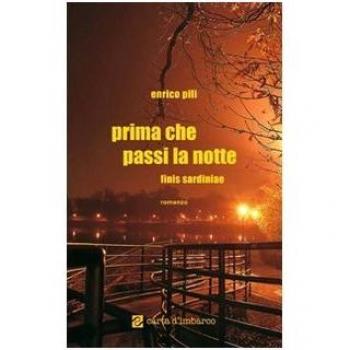 Prima che passi la notte. Finis Sardiniae