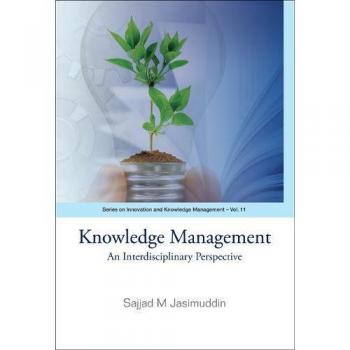 Knowledge Management: An Interdisciplinary Perspective