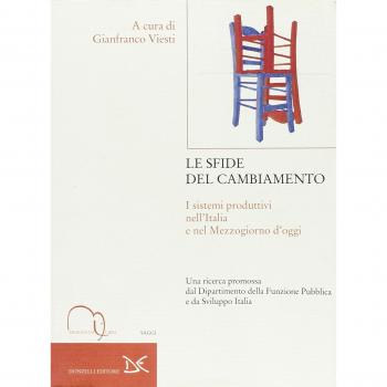Le sfide del cambiamento. I sistemi produttivi nell'Italia e nel Mezzogiorno d'oggi