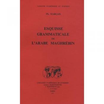 Esquisse grammaticale de l'arabe maghrÃ©bin