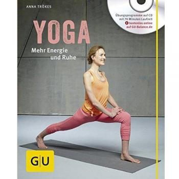 Yoga. Mehr Energie und Ruhe (mit CD) (GU Multimedia)