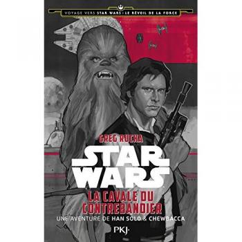 1. Voyage vers Star Wars, épisode VII : La cavale du contrebandier