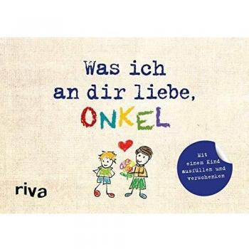 Was ich an dir liebe Onkel