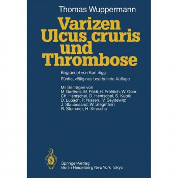 Varizen, Ulcus cruris und Thrombose