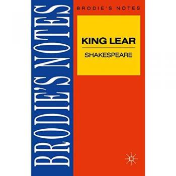 Shakespeare: King Lear (Brodie&quotes Notes)