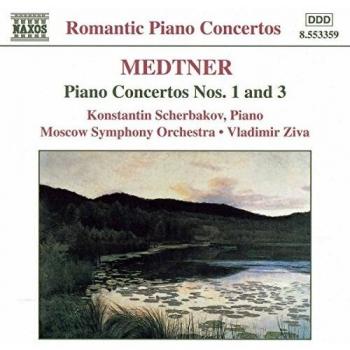 Medtner: Piano Concertos 1 & 3