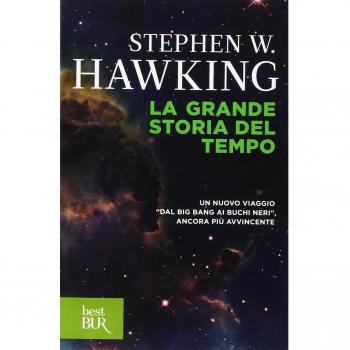 La grande storia del tempo. Guida ai misteri del cosmo