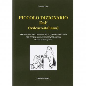 Piccolo dizionario DaF (tedesco-italiano). Terminologia e definizioni per l'insegnamento del tedesco come lingua straniera