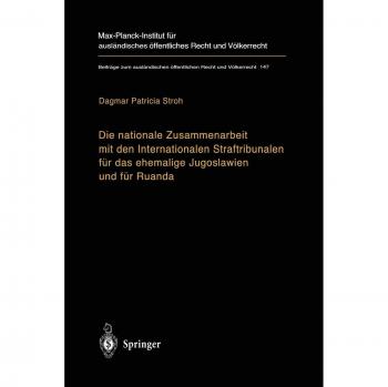 Stroh, Dagmar P.: Die nationale Zusammenarbeit mit den Internationalen Straftribunalen für das ehemalige Jugoslawien und für Ruanda