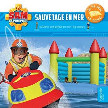 Sam Le Pompier : Sauvetage En Mer