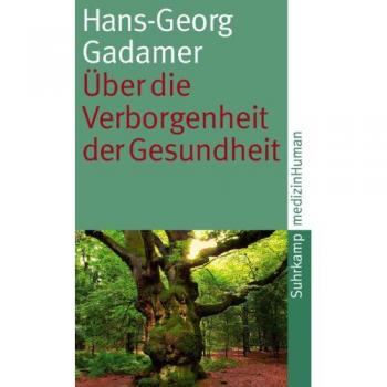 Über die Verborgenheit der Gesundheit