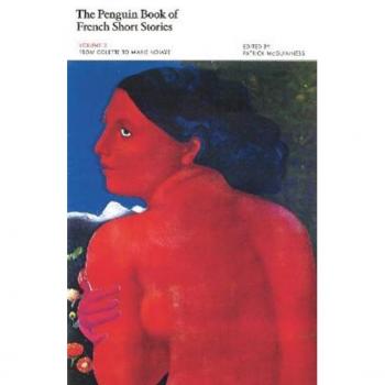 The Penguin Book of French Short Stories: 2: From Colette to Marie NDiaye