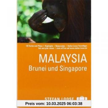 Renate Loose Stefan Loose Reiseführer Malaysia, Brunei Und Singapore