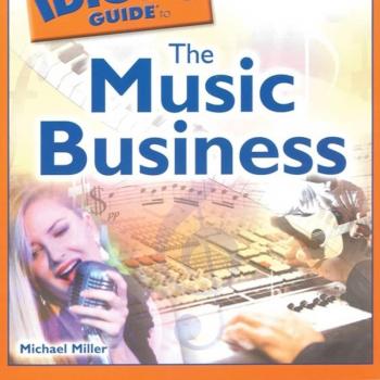 The Complete Idiot's Guide to the Music Business, Complete Idiot's Guide to
