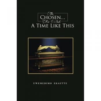 The Chosen . . . For Such a Time Like This