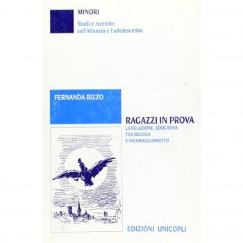 Ragazzi in prova. La relazione educativa tra regole e incoraggiamento