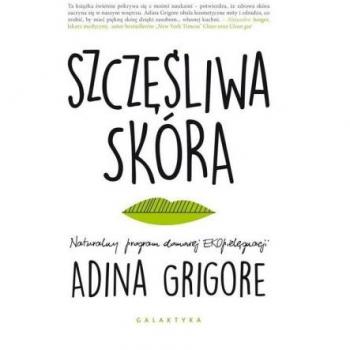 Adina Grigore Szczesliwa Skora