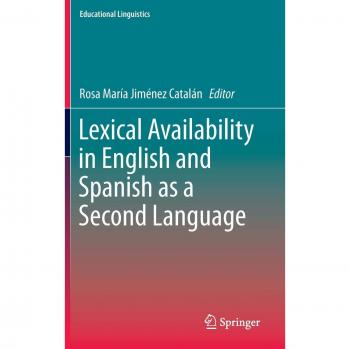 Lexical Availability in English and Spanish as a Second Language