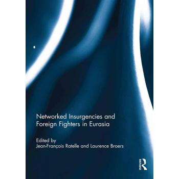 Vitalsource Technologies, Inc. Networked Insurgencies and Foreign Fighters in Eurasia