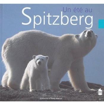 Un été au Spitzberg