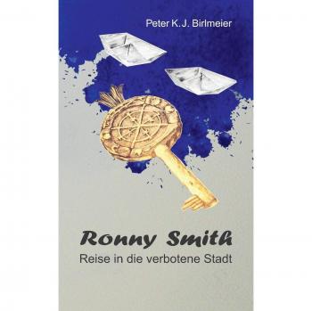 Ronny Smith: Reise in die verbotene Stadt