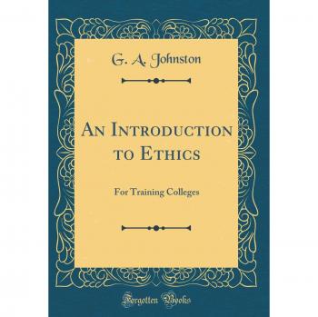 An Introduction to Ethics: For Training Colleges