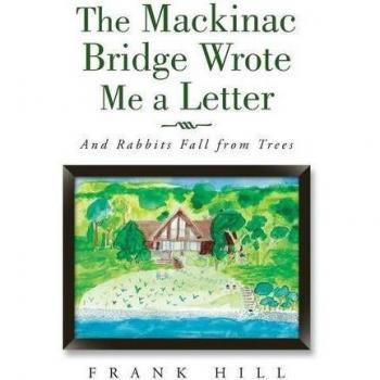 The Mackinac Bridge Wrote Me a Letter