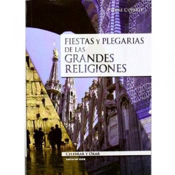 Fiestas y plegarias de las grandes religiones: Principales fiestas de judío, cristianos y musulmanes: 65
