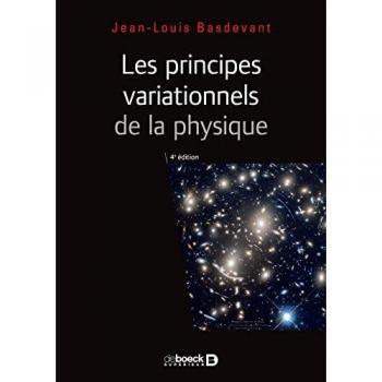 Principes variationnels de la physique: Cours et applications