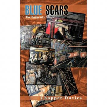 Blue Scars: The Badge of a Miner