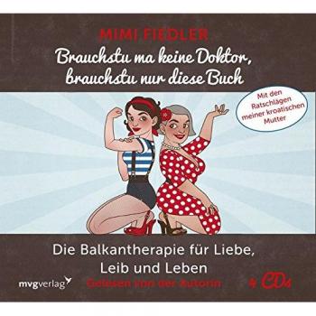 Brauchstu ma keine Doktor, brauchstu nur diese Buch von Mimi Fiedler