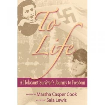 To Life: A Young Holocaust Survivor's Journey to Freedom