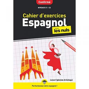 Cahier d'exercices espagnol confirmé pour les Nuls (Broché)