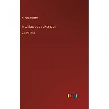 Mecklenburgs Volkssagen: Vierter Band