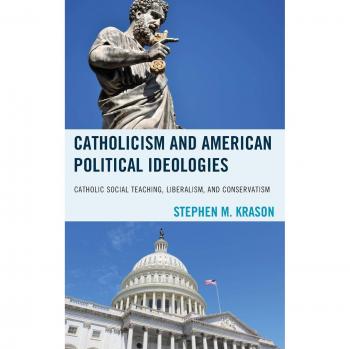 Catholicism and American Political Ideologies