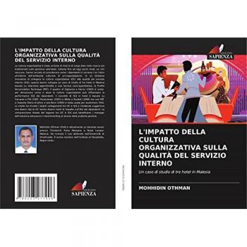 L'Impatto Della Cultura Organizzativa Sulla Qualità Del Servizio Interno, Fachbücher von MOHHIDIN OTHMAN