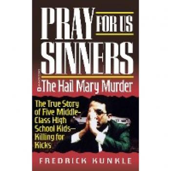 Pray for Us Sinners: The Hall Mary Murder