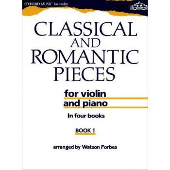 Classical and Romantic Pieces for Violin Book 1