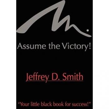 Assume The Victory!